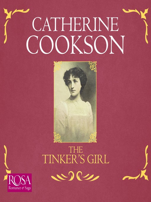 Title details for The Tinker's Girl by Catherine Cookson - Available